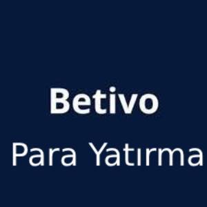 betivo para yatırma